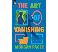 Morgan Pager The Art of Vanishing (Tascabile)