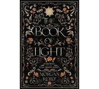 Morgan Reilly The Book of Light (Tascabile) Dark Library