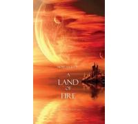 Morgan Rice A Land of Fire (Book #12 in the Sorcerer's Ring) (Copertina rigida)