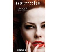 Morgan Rice Resurrected (Book #9 in the Vampire Journals) (Tascabile)
