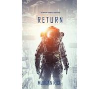 Morgan Rice Return (The Invasion Chronicles-Book Four) (Tascabile)