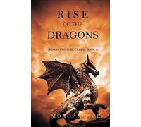 Morgan Rice Rise of the Dragons (Tascabile)