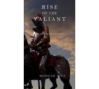 Morgan Rice Wayne Rise of the Valiant (Kings and Sorcerers (Copertina rigida)