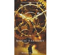 Morgan Rice The Magic Factory (Oliver Blue and the School for (Copertina rigida)