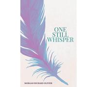 Morgan Richard Olivier One Still Whisper (Tascabile)