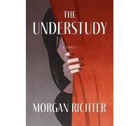 Morgan Richter The Understudy (Copertina rigida)