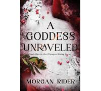 Morgan Rider A Goddess Unraveled (Tascabile) Olympus Rising series