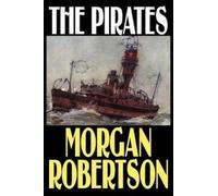 Morgan Robertson The Pirates (Tascabile)