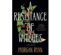 Morgan Ryan A Resistance of Witches (Copertina rigida)