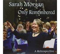 Morgan, Sarah - Only Remembered-A Retrospective