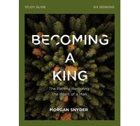 Morgan Snyder Becoming a King Study Guide (Tascabile)