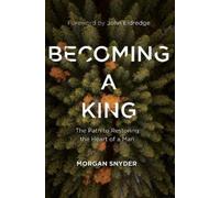 Morgan Snyder Becoming a King (Tascabile)