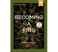Morgan Snyder Becoming a King Video Study (DVD)