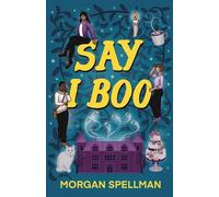 Morgan Spellman Say I Boo (Tascabile) Abby Spector Ghost Mystery