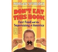Morgan Spurlock Don't Eat This Book (Tascabile)