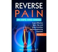 Morgan Sutherland Reverse Pain in Hips and Knees (Tascabile)
