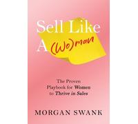 Morgan Swank Sell Like A Woman (Tascabile)