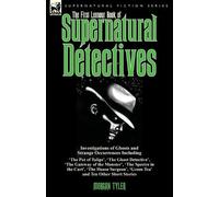 Morgan Tyler The First Leonaur Book of Supernatural Detectives (Tascabile)