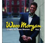 Morgan, Wess - Vol. 2-Under An Open Heaven