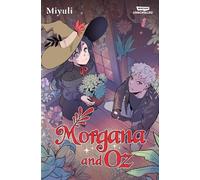Morgana and Oz, Vol. 1 (Tascabile)