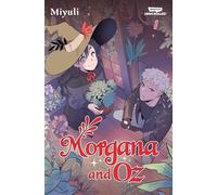 Morgana and Oz Volume One: A Webtoon Unscrolled Graphic Novel: 1