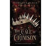 Morgana Black The Call of Crimson (Copertina rigida)