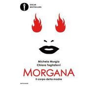 Morgana. Il corpo della madre