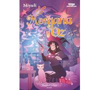 Morgana y Oz: uno de los webtoons favoritos de los lectores (Libro 2)