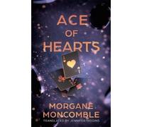 Morgane Moncomble Ace of Hearts (Tascabile)