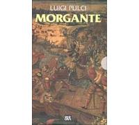 Morgante - Pulci Luigi