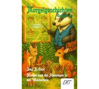 Morgel und die Abenteuer in der Waldschule (Episode 2, Teil 1): Morgelgeschichten