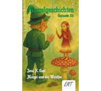 Morgel und die Waldfee (Episode 2, Teil 2): Morgelgeschichten
