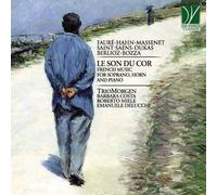 Morgen Trio - Le Son Du Cor: French Music For Soprano,