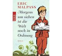 Morgens um sieben ist die Welt noch in Ordnung: 1