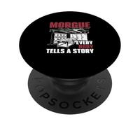 Morgue Ogni corpo racconta una storia Tecnici di autopsia forense PopSockets PopGrip Adesivo