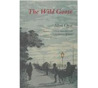 Mori Ogai The Wild Goose (Tascabile)