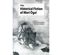 Mori Ogai The Historical Fiction (Tascabile)