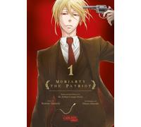 Moriarty the Patriot 1: Die spannenden Kriminalfälle von Sherlock Holmes' größtem Gegenspieler