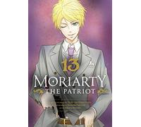 Moriarty the Patriot 13 – Viz Media
