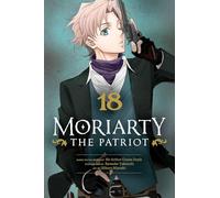 Moriarty the Patriot – Volume 18 – Viz Media