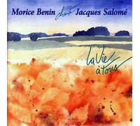 Morice Bénin - La Vie a Tous