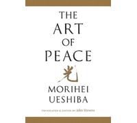 Morihei Ueshiba The Art of Peace (Tascabile)