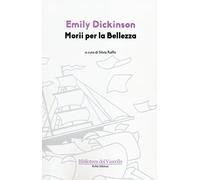 Morii per la bellezza. Testo inglese a fronte