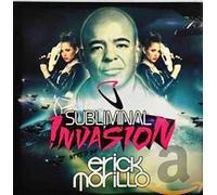 MORILLO, ERICK - SUBLIMINAL INVASION