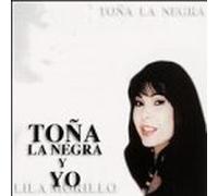 Morillo, Lila - Tona La Negra Y Yo