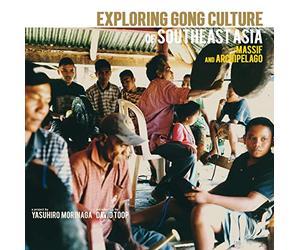 Morinaga,Yasuhiro - Exploring Gong Culture in Southeast Asia (Lp)