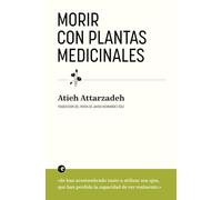 Morir con plantas medicinales: 4