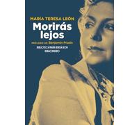 Morirás lejos: (Incluye los Cuentos de la España actual): 237