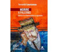 Morire a Palermo. Diario di un democratico uruguaiano