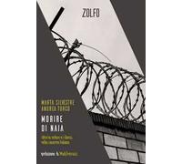Morire di naia. Oltre le ombre e i silenzi nelle caserme italiane